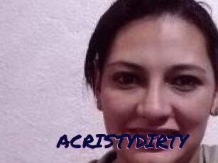 ACRISTYDIRTY