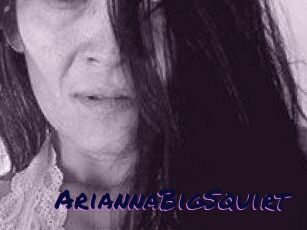 AriannaBigSquirt