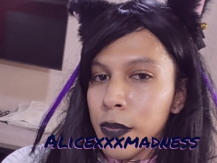Alicexxxmadness