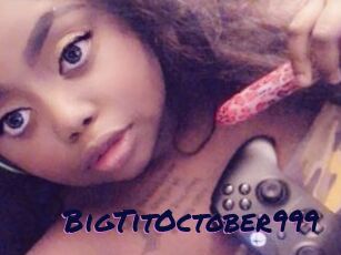 BigTitOctober999
