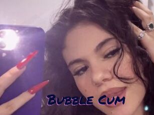 Bubble_Cum