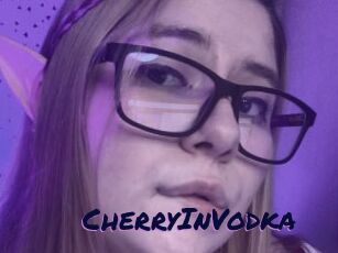 CherryInVodka