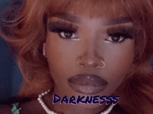 Darknesss
