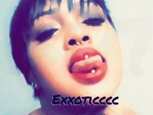 Exxoticccc