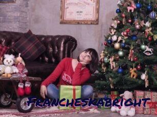 Francheskabright