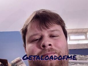 Getaloadofme