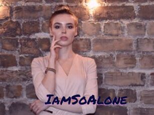 IamSoAlone