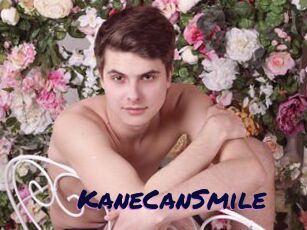 KaneCanSmile
