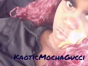 KaoticMochaGucci