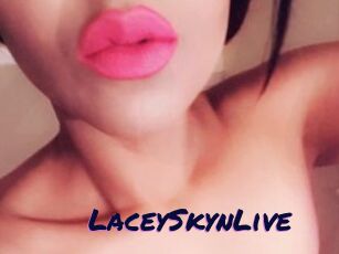 LaceySkynLive