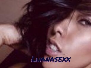 Luanasexx