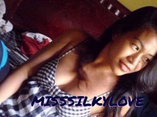 MISSSILKYLOVE