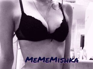 MeMeMishka