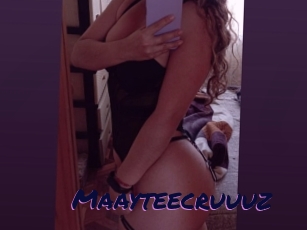 Maayteecruuuz