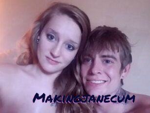 Makingjanecum