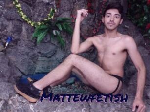 Mattewfetish