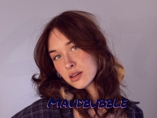 Maudbubble