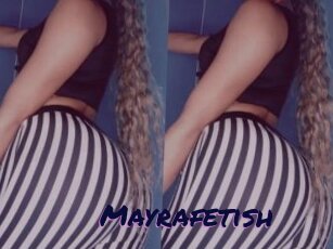Mayrafetish
