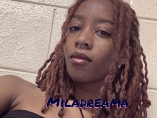 Miladreama