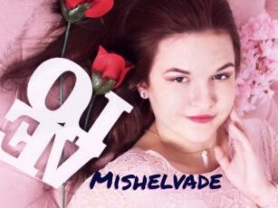 Mishelvade
