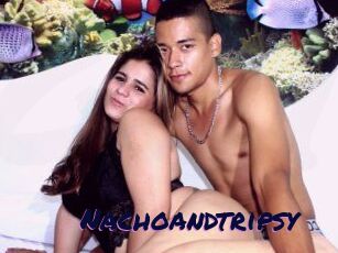 Nachoandtripsy