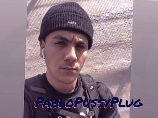 PabloPussyPlug