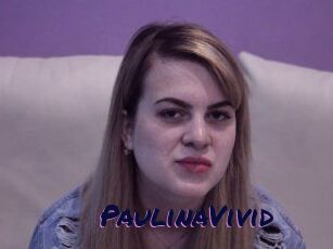 PaulinaVivid