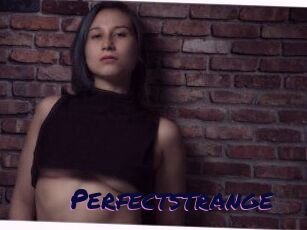 Perfectstrange