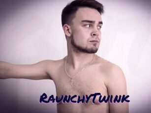 RaunchyTwink