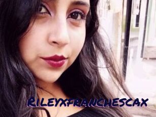 Rileyxfranchescax