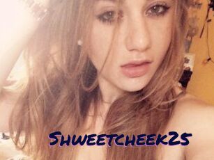 Shweetcheek25