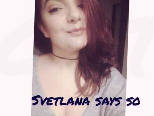 Svetlana_says_so