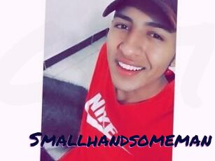 Smallhandsomeman