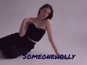 Someoneholly