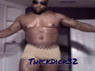 ThickDick32