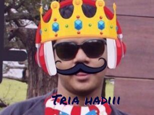 Tria_hadiii