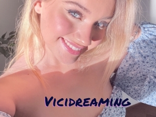 Vicidreaming