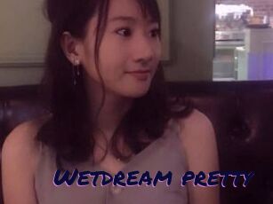 Wetdream_pretty