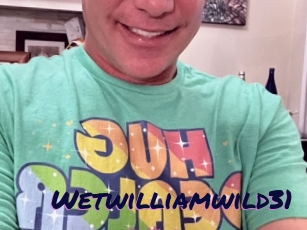 Wetwilliamwild31