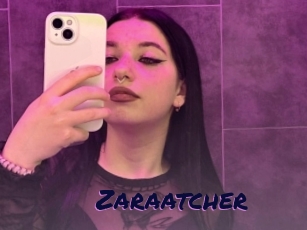 Zaraatcher